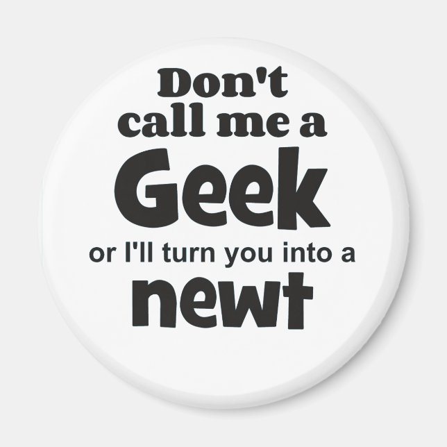 Geek newt bf magnet (Framsidan)