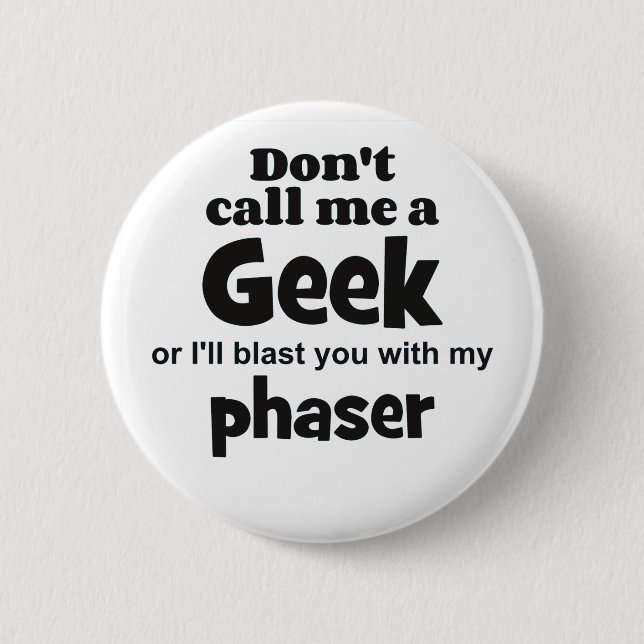 Geek phaser bf knapp (Framsida)