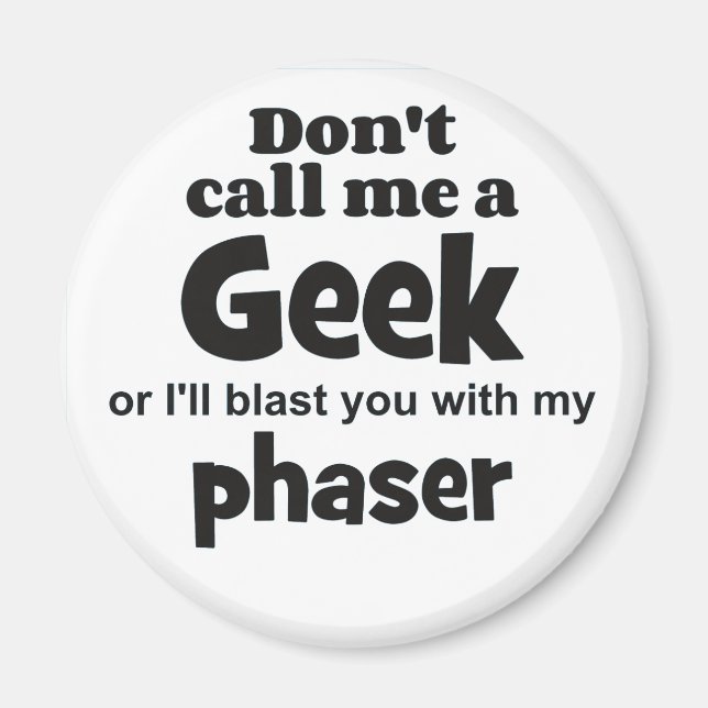 Geek phaser bf magnet (Framsidan)