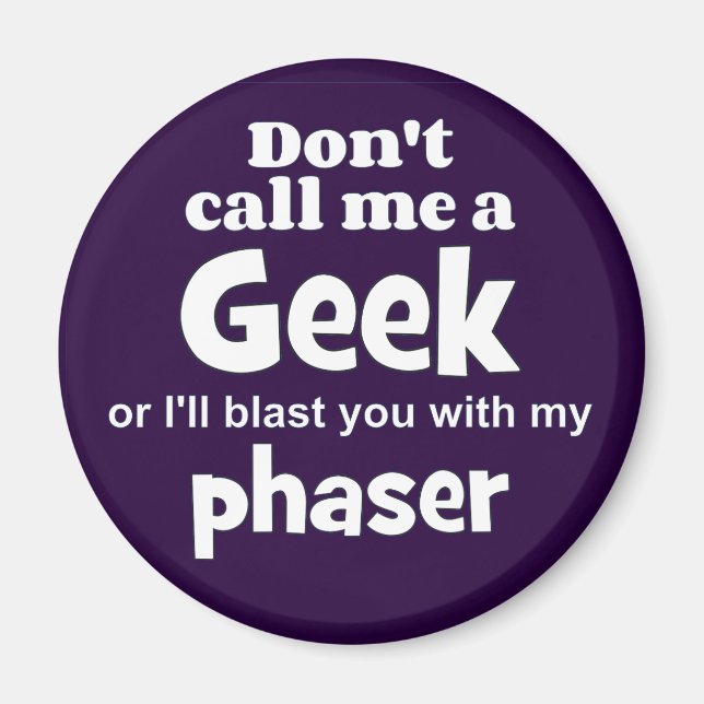 Geek phaser wf magnet (Framsidan)