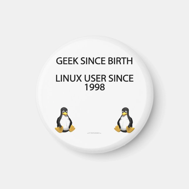 Geek sen födseln. Linux-användare sedan 1998. Magnet (Framsidan)