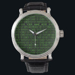Geek Watch #3 Binary_YOUR_NAMN_HERE__ Armbandsur<br><div class="desc">Klassisk grönt på svart bakgrund med nollor. En "bit"-grej. Anpassa den! Klicka på Anpassa och ändra sedan rullan uppåt och ersätt "_YOUR_NAMN_HERE_" med ditt namn.</div>