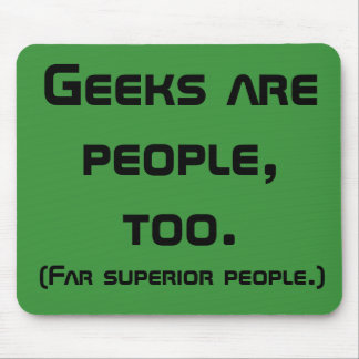 Geeks är folk, för Mousepad Musmatta