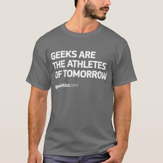 Geeks är idrottaren av i morgon tee shirt (Framsida)