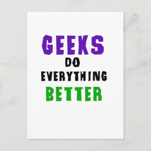 Geeks gör allt bättre vykort