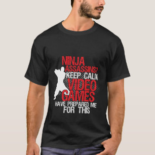 Geeks- och GamersNinja för behålla lugna rolig T-shirt