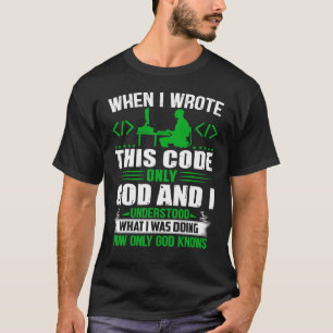 Geeky It Computer, Gud och jag förstår... T Shirt