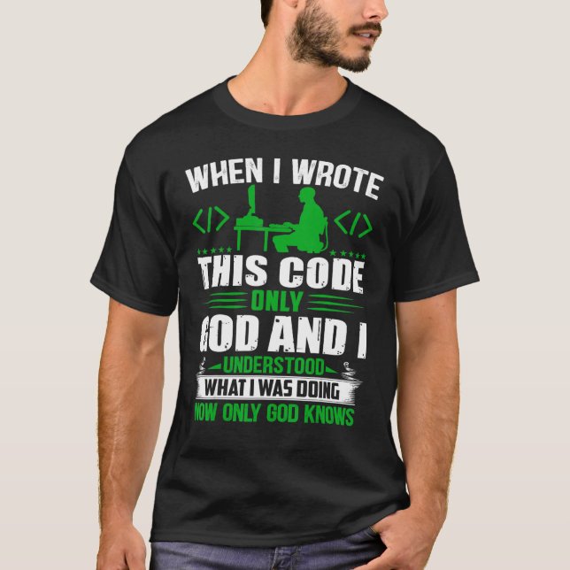 Geeky It Computer, Gud och jag förstår... T Shirt (Framsida)