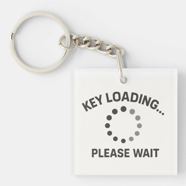 Geeky Keychain - "Nyckel Loading... Vänta" (Framsidan)