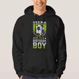 Geema of the Birthday Boy Player Bday Team Hoodie