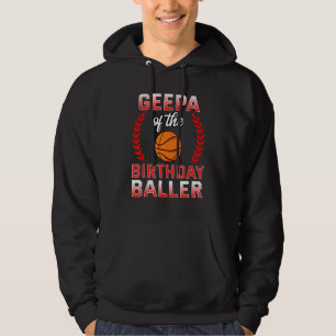 Geepa of the Birthday Boy Basketball Bday Celebrat Hoodie