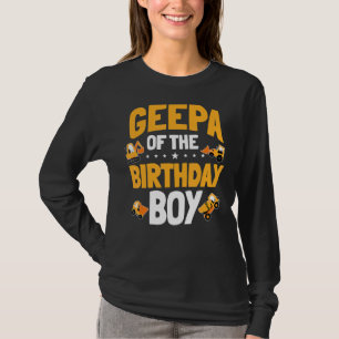 Geepa of the Birthday Boy Construction Worker Bday T Shirt