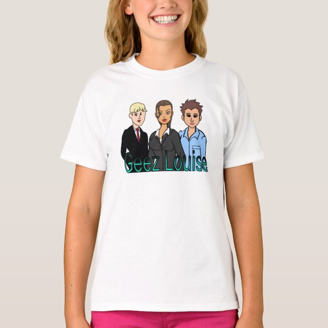 Geez Louise T shirt (Framsida)