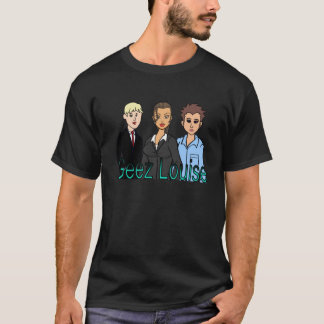 Geez Louise T skjorta T-shirt
