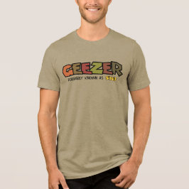 Geezer Herr Tri-Blend T- T Shirt