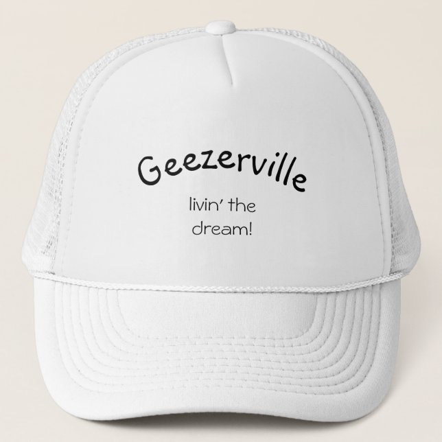 Geezerville Funny Message Hat Keps (Framsida)