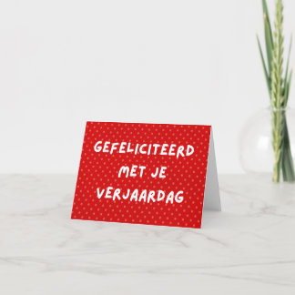 Gefeliciteerd met je verjaardag, nederländsk födel kort