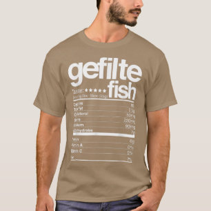 Gefilte Fish Nutritional Facts Jewish Hanukkah Foo T Shirt