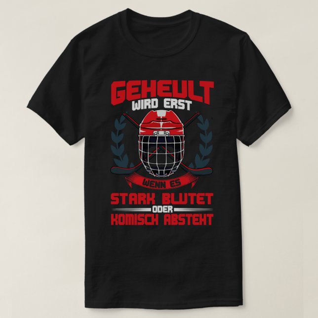 Geheult Wird Erst Wenn Es Blutet Eishockey T Shirt (Design framsida)