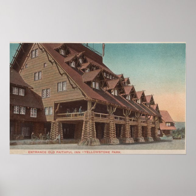 Gellowstone, WY - Entrance of Old Faithful Inn Poster (Framsidan)