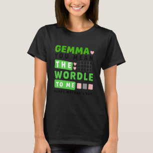 Gemma Elaket till mig Lycklig Mors dag T Shirt