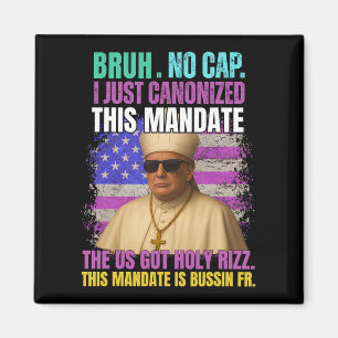 Gen A Slang Trump som Vatikankyrkan Republica Magnet