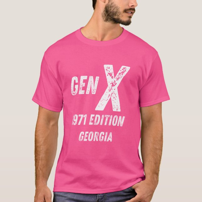 Gen X 1971 Edition Generation Georgia Birthday Chr T Shirt (Framsida)