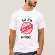 Gen X "Bad Ideas, Bra Times" Retro Shirt