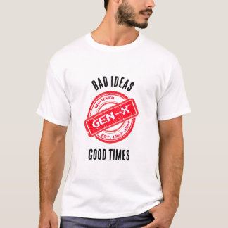 Gen X "Bad Ideas, Bra Times" Retro Shirt T Shirt
