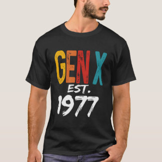 Gen X ca 1977 Född 1977 Humor Generation T Shirt