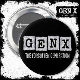 Gen X den glömda Generation X Gen Xer Funny Knapp