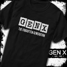 Gen X den glömda Generation X Gen Xer Funny T Shirt
