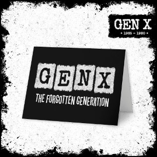 Gen X Den Glömda Generationen X Gen Xer Roligt Kort