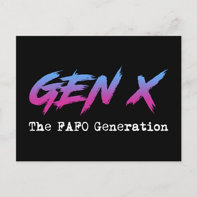 Gen X - FAFO Generation Vykort (Framsida)