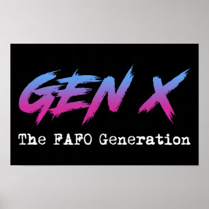 Gen X - FAFO-generationen Poster