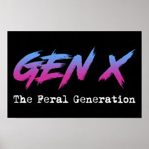 Gen X - Feral Generation Poster