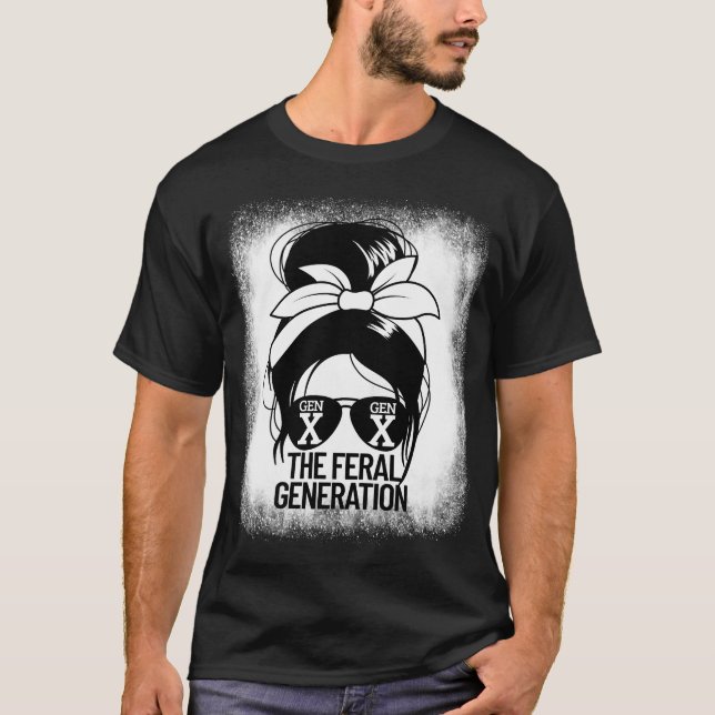 Gen X Feral Generation Women's Messy Bun Gen X T Shirt (Framsida)
