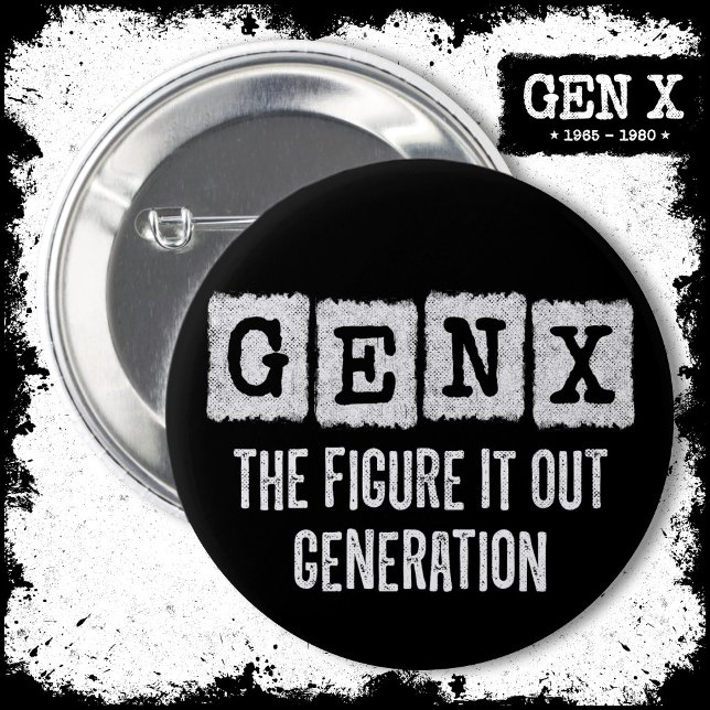 Gen X Figur IT Out Generation X Gen Xer Funny Knapp (Skapare uppladdad)