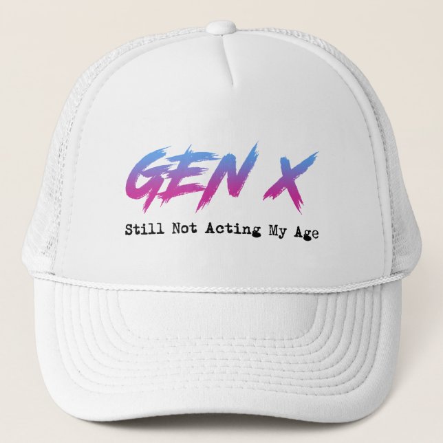 Gen X - fortfarande inte agerar i min ålder Keps (Framsida)