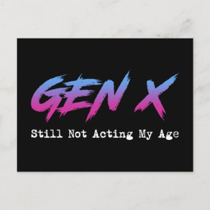 Gen X - fortfarande inte beter mig min ålder Vykort