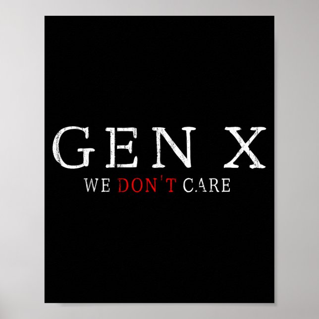 Gen X Funny Humor Generation We Don't Care  Poster (Framsidan)