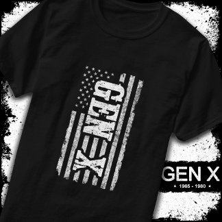 Gen X Gen Xer Generation X American Flagga Gen X T Shirt