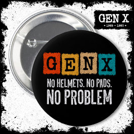 Gen X Generation X No Problem Gen Xer Funny Gen X Knapp