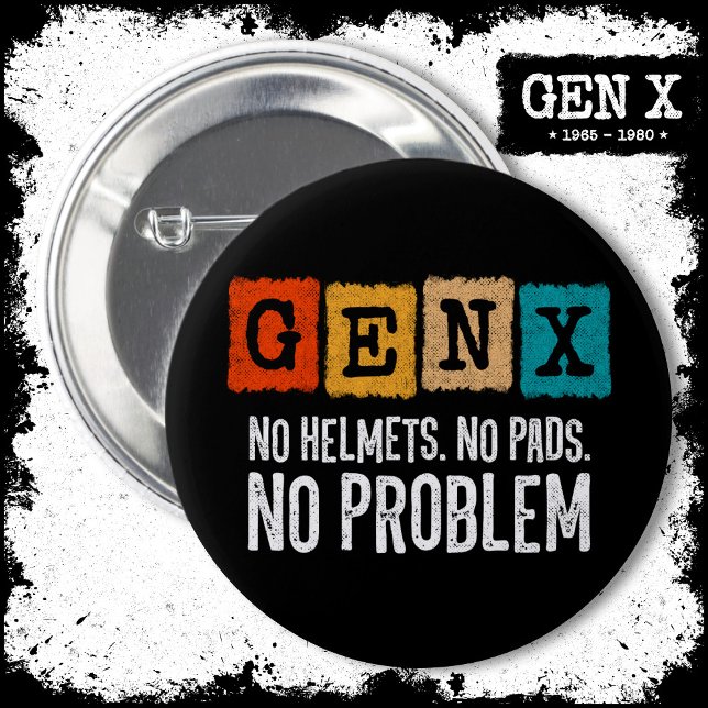 Gen X Generation X No Problem Gen Xer Funny Gen X Knapp (Skapare uppladdad)
