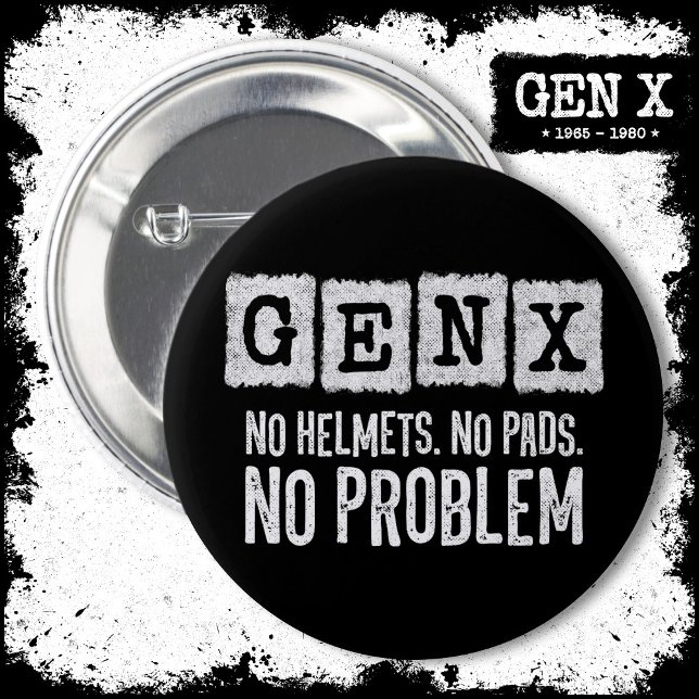 Gen X Generation X No Problem Gen Xer Funny Gen X Knapp (Skapare uppladdad)