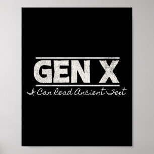 Gen X I kan läsa text från antika - stressad Poster
