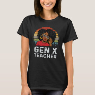 Gen X-lärare Pedagog Melanin Afrikansk Svart Histo T Shirt