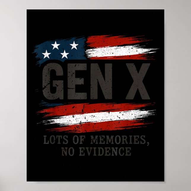 Gen X Lots Of Memories No Evidence Usa Flag Humor  Poster (Framsidan)