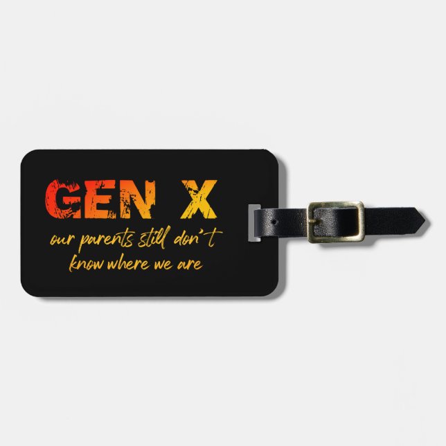 Gen X - Våra föräldrar vet fortfarande inte var vi Bagagebricka (Horisontell Framsida)