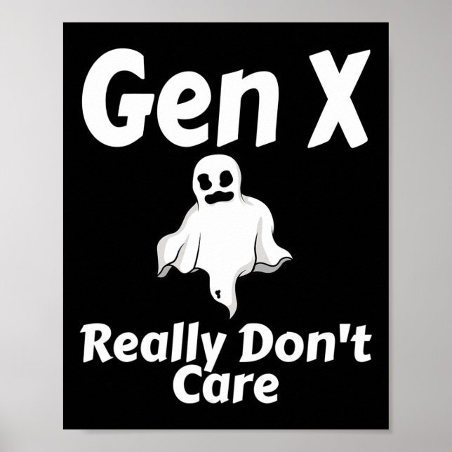 Gen X Verkligen aktar inte Halloween Funny Ghost H Poster (Framsidan)